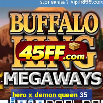 hero x demon queen 35